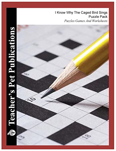 I Know Why The Caged Bird Sings Puzzle Pack - Teacher Lesson Plans, Activities, Crossword Puzzles, Word Searches, Games, and Worksheets (Paperback)