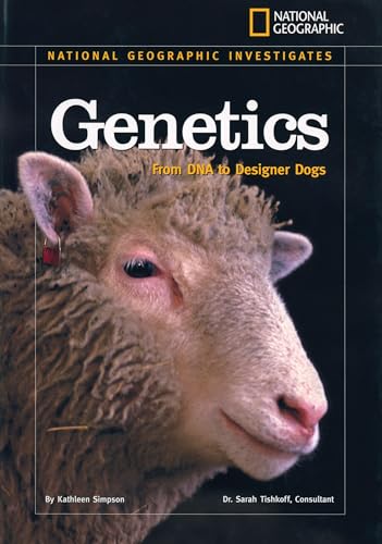 National Geographic Investigates: Genetics: From DNA to Designer Dogs