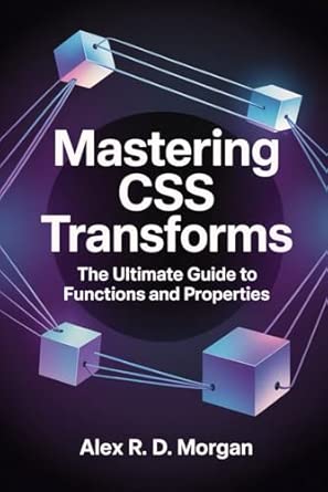 Mastering CSS Transforms: The Ultimate Guide to Functions and ...