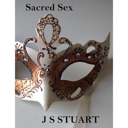 Sacred Sex by J S Stuart episode artwork