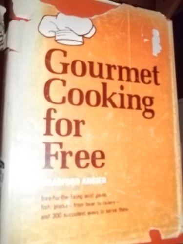 Gourmet cooking for free 0811707504 Book Cover
