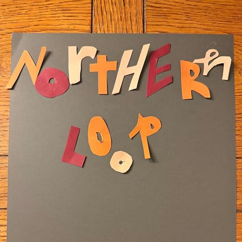 Northern Loop Podcast Por Northern Loop arte de portada