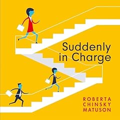 Suddenly in Charge Audiolibro Por Roberta Chinsky Matuson arte de portada