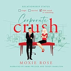 Corporate Crush Audiobook By Moxie Rose cover art