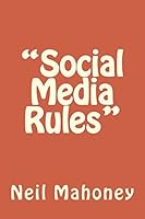"Social Media Rules" 1502825295 Book Cover
