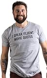 Ann Arbor T-shirt Co. I Speak Fluent Movie Quotes | Funny Film Fan Sarcasm Humor Men Women T-Shirt-(Adult,M) Vintage Grey