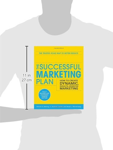 The Successful Marketing Plan: How To Create Dynamic, Results Oriented Marketing, 4Th Edition #TOP2