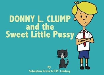Paperback Donny L. Clump and the Sweet Little Pussy Book