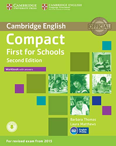  Compact First for Schools Workbook with answers [Lingua inglese]