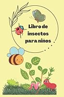 Libro de insectos para niños (Spanish Edition) B0BMZP8Y89 Book Cover