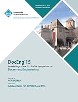 Doceng 15 ACM Symposium on Document Engineering 1450340288 Book Cover