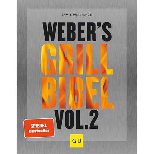 Weber's Grillbibel Vol. 2 (GU Weber's Grillen)