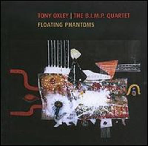 Floating Phantoms [Audio CD] Tony Oxley