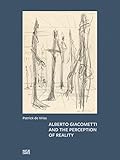 Alberto Giacometti and the Perception of Reality