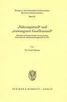 "Nahrungsstand" und "erzwungener Gesellenstand": Mentalité und Strukturwandel des bayerischen Handwerks im Industrialisierungsprozess um 1860 ... Bayerns im Industriezeitalter) 3428029917 Book Cover