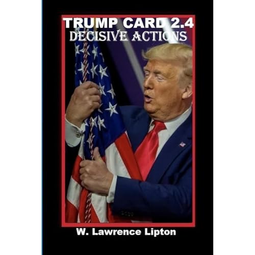 TRUMP CARD 2.4 Decisive Actions Audiolibro Por WILLIAM LIPTON arte de portada
