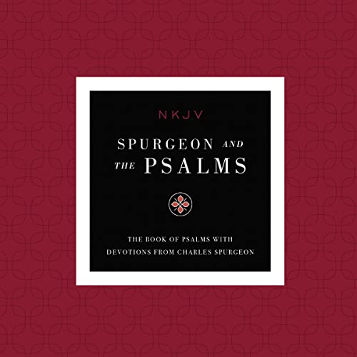 NKJV, Spurgeon and the Psalms Audio, Maclaren Series by Charles H. Spurgeon episode artwork