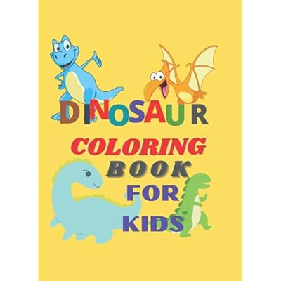DINOSAUR COLORING BOOK FOR KIDS