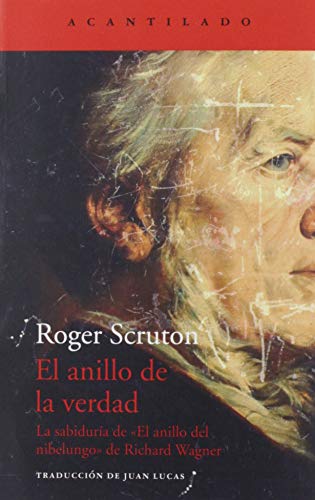 El anillo de la verdad: La sabiduría de «El anillo del Nibelungo», de Richard Wagner: 397 (El ...