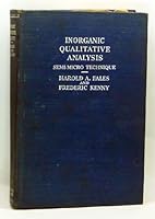 Inorganic Qualitative Analysis: Semi-Micro Technique with Estimation of Concentrations B005QL5OWW Book Cover