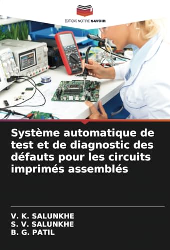 Système automatique de test et de diagnostic des défauts pour les circuits imprimés assemblés