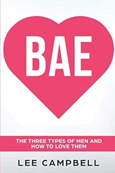 Paperback Bae: The Three Types of Men and How to Love Them Book