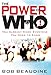 The Power of Who: You Already Know Everyone You Need to Know