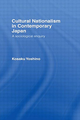 Cultural Nationalism in Contemporary Japan: A Sociological Enquiry