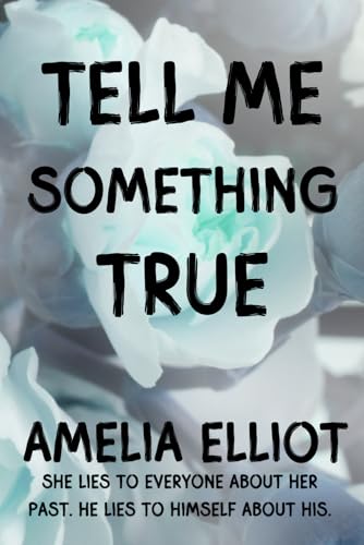 Tell Me Something True (Thunderstruck)