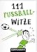 Produktbild 111 Fußball-Witze
