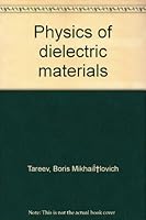 Physics of dielectric materials B0007AOBIA Book Cover