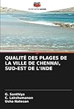  QUALITÉ DES PLAGES DE LA VILLE DE CHENNAI, SUD-EST DE L\'INDE