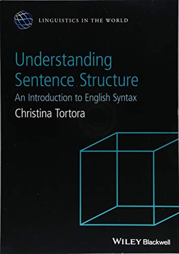 Understanding Sentence Structure: An Introduction to English Syntax (Linguistics in