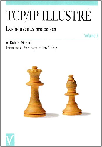 livre TCP/IP illustré : Nouveaux Protocoles, volume 3