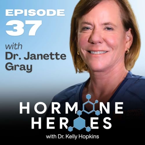 How to Reverse Your Biological Age: Dr. Janette Gray on Balancing Hormones for Longevity