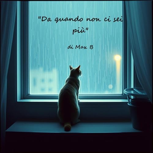 Da quando non ci sei più
