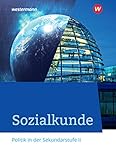 Sozialkunde - Politik in der Sekundarstufe II - Ausgabe 2020: Schülerband: Ausgabe 2020 - Seklundarstufe 2