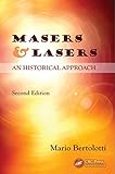  Masers and Lasers: An Historical Approach (English Edition)