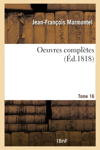 Oeuvres Complètes. Tome 16 (French Edition)