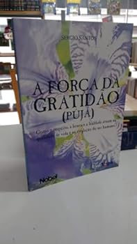 Paperback A Força da Gratidão. Pújá (Em Portuguese do Brasil) [Portuguese_Brazilian] Book