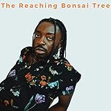  The Reaching Bonsai Tree