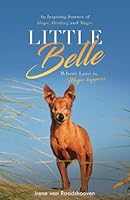 Little Belle: Where Love is, Magic happens 9090345485 Book Cover