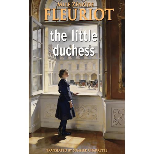 The Little Duchess Audiobook By Z&eacute;na&iuml;de Fleuriot cover art