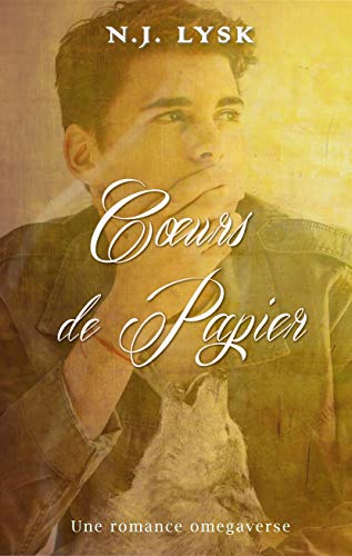 Cœurs de Papier: Une romance omegaverse