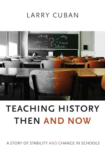 Teaching History Then and Now: A Story of Stabi... 1612508863 Book Cover
