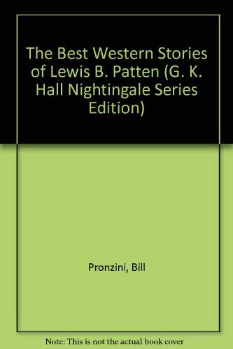 The Best Western Stories of Lewis B. Patten (G.... [Large Print] 0816147817 Book Cover