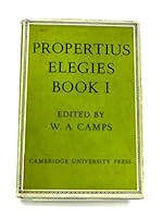 Propertius: Elegies Book I. B0012DKNHE Book Cover