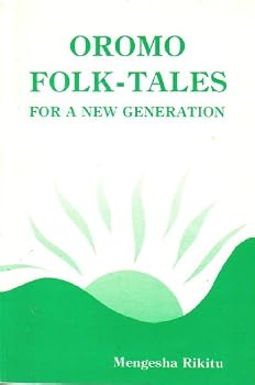 Paperback Oromo Folk-Tales: For a New Generation Book