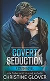 Covert Seduction (C.R.U.SH.)