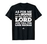 My House Yells for Lake Bachar Prospect Baseball Fan Gear T-Shirt